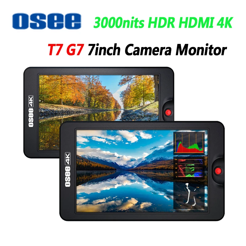 

Osee G7 T7 Monitor 3000nits HDR HDMI&SDI 4K 7inch HDR HDMI 4K On-Camera Monitor Kit For Cameras Video Live Streaming Broadcast