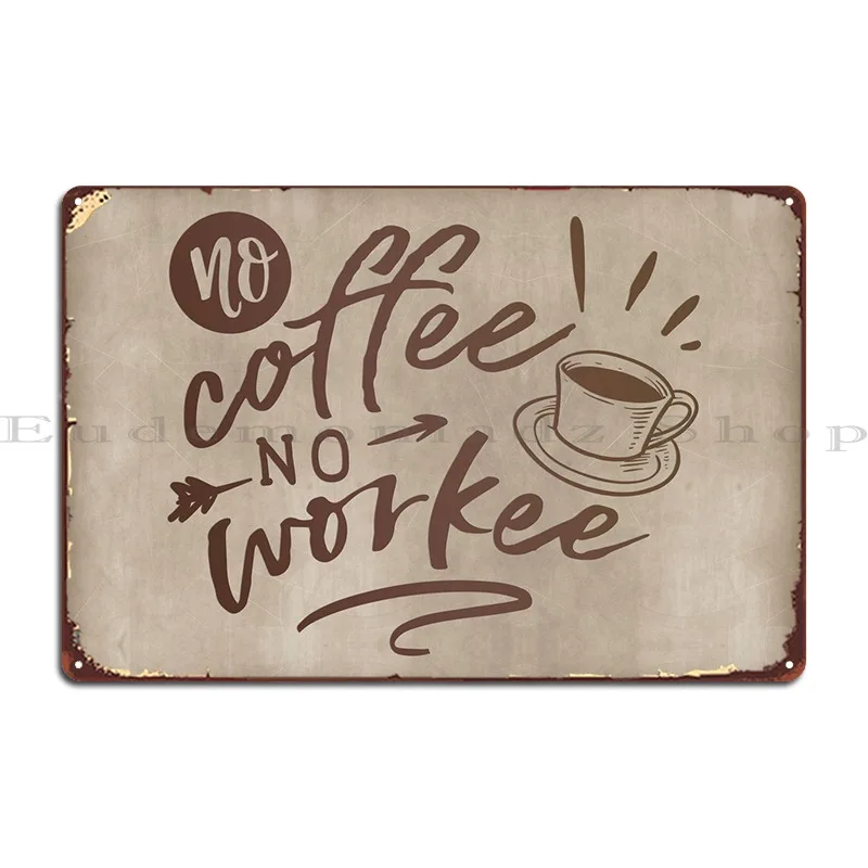 

Металлический плакат No Coffee No Workee, Настенный декор в виде классического персонажа, оловянный плакат
