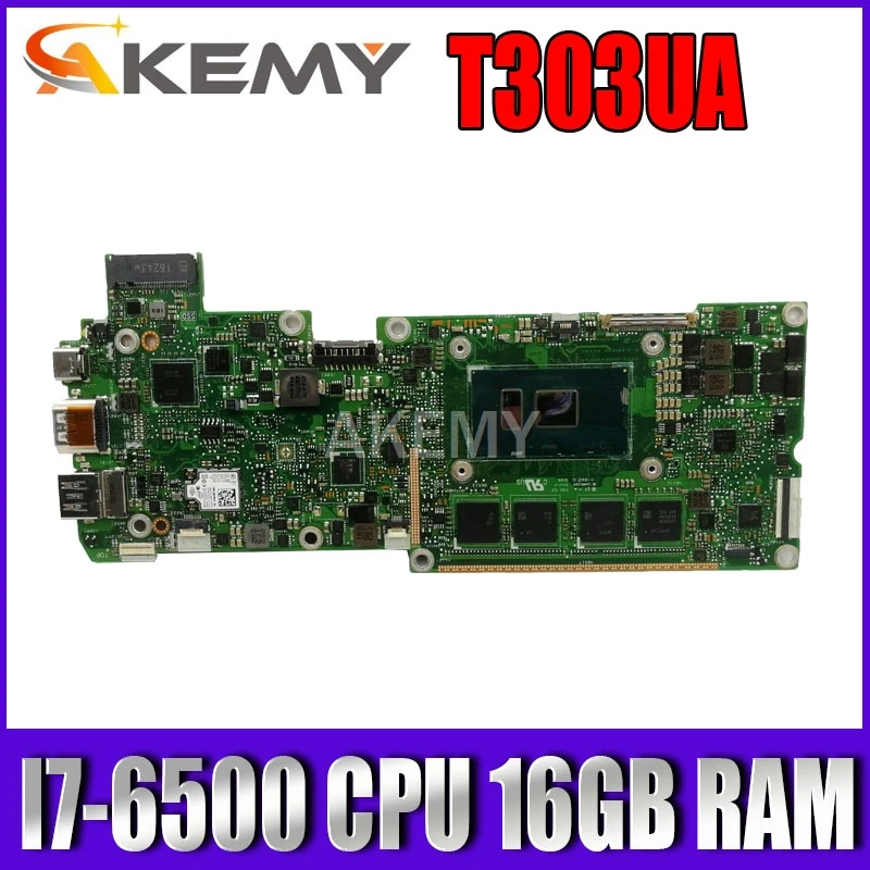 

Материнская плата Akemy T303UA I7-6500 процессор 16 Гб ОЗУ для Asus Transformer 3 PRO T303U T303UA T303 материнская плата для ноутбука T303UA