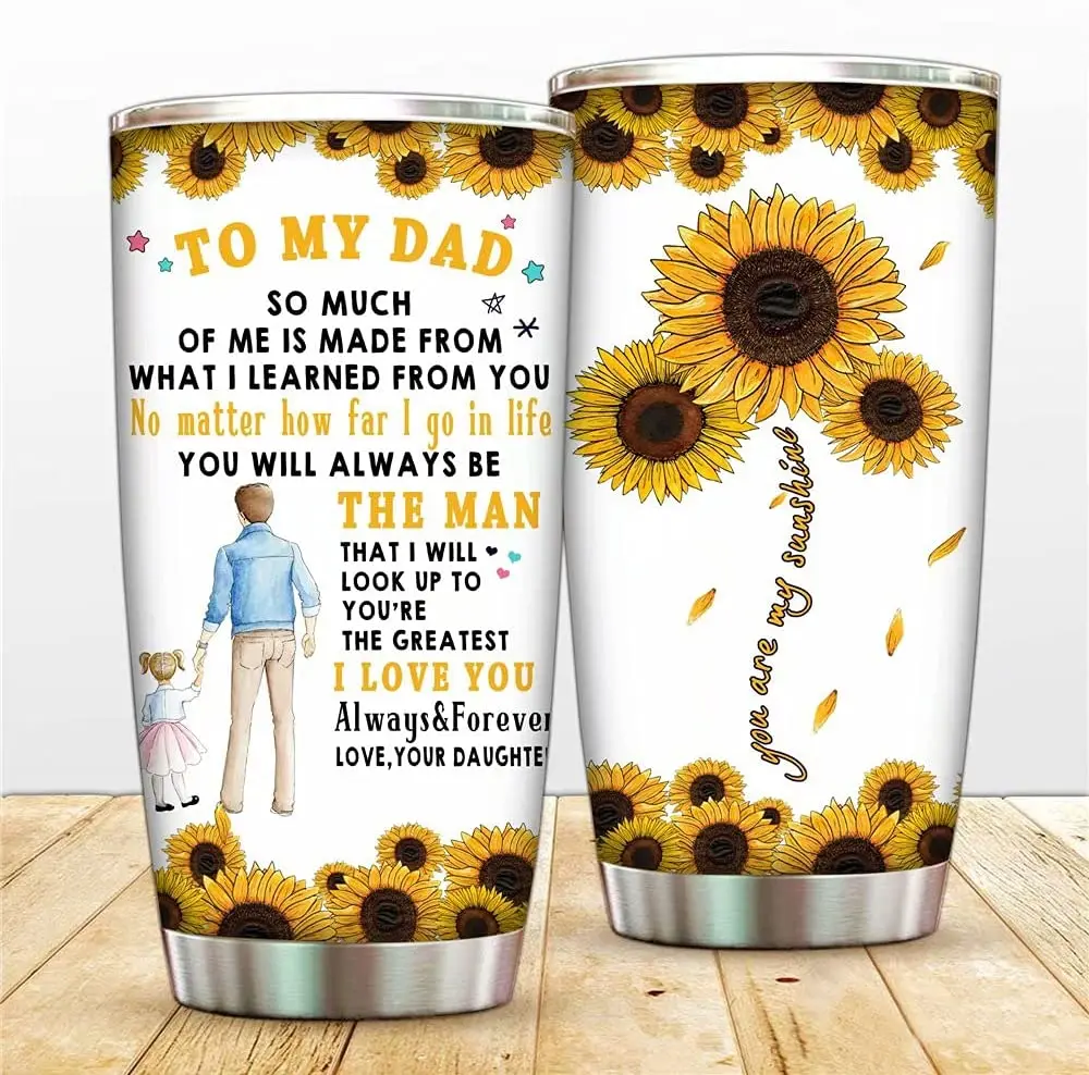 

20oz Dad Tumbler Cup From Daughter Vacuum Travel Coffee Mug,Father You Are My Sunshine Tumblers with Straw Lid,Double Wall Sport