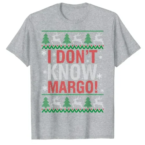 I Don T Know Margo - Funny Christmas Vacation Men Women Kids T-Shirt Family Matching Xmas Costume Party Outfit Graphic Tee