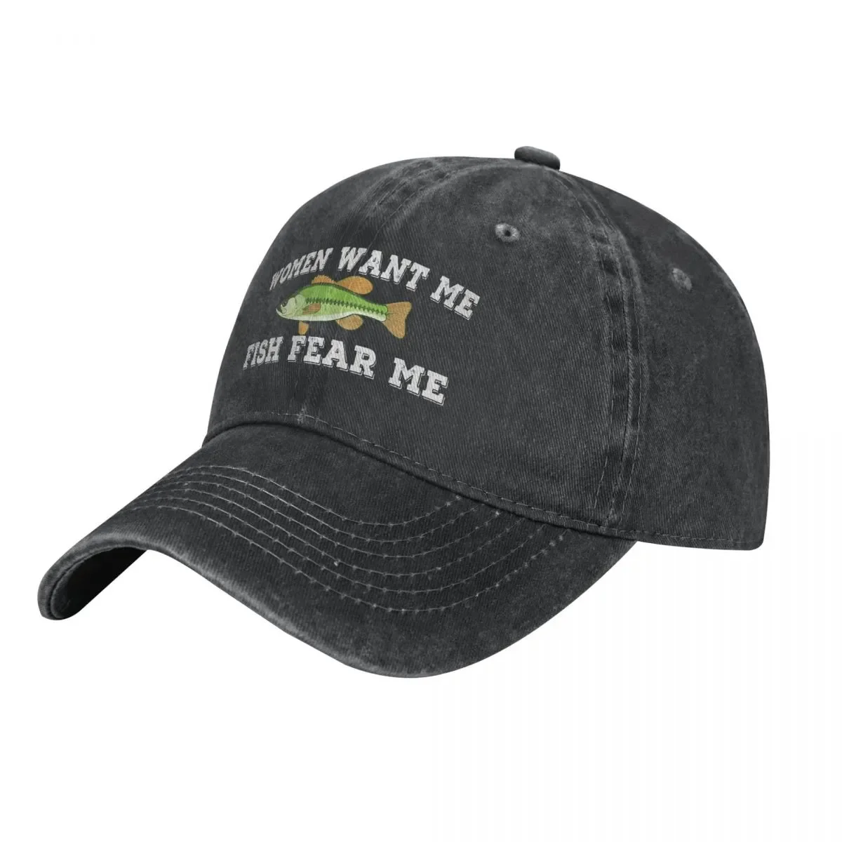 

New Women Want Me Fish Fear Me Women Love Me Fish Fear Me Fishing Dad Quotes Sarcastic Jokes Baseball Caps Peaked Cap Meme Hats