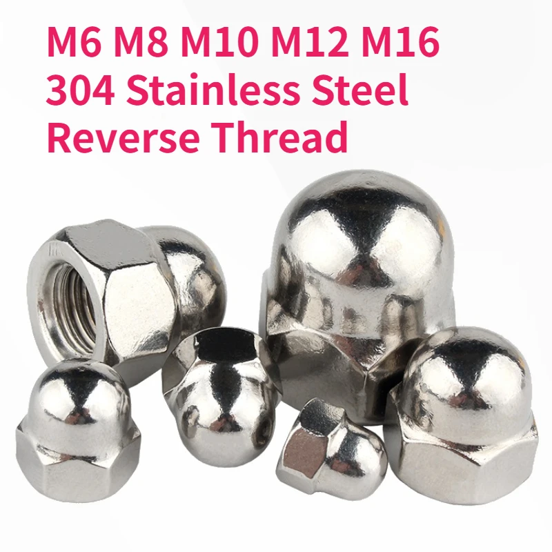 

Левая резьба M6 M8 M10 M12 M16 304 A2 Нержавеющая сталь Обратная вращающаяся крышка Шестигранные гайки Декоративная куполообразная крышка Полукруглая гайка желудя
