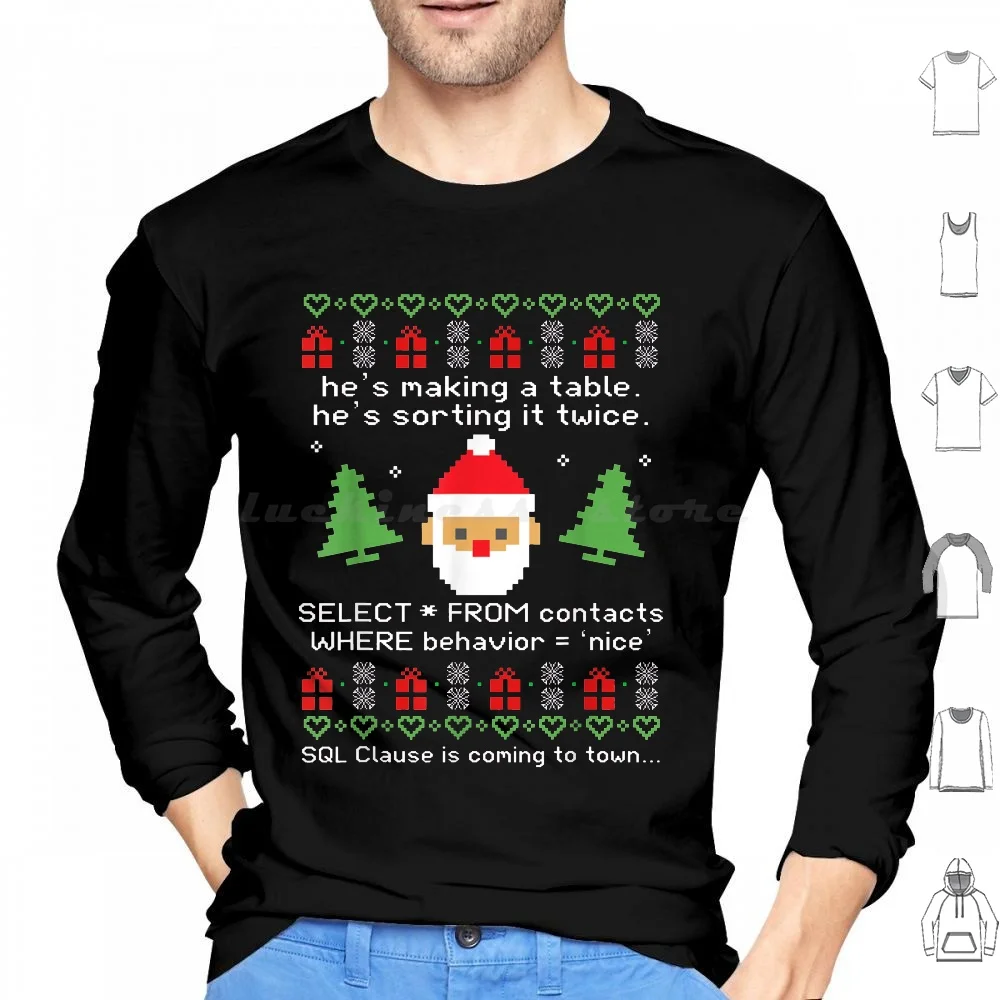 

Sql Clause Is Coming To Town Funny Christmas Hoodies Long Sleeve Sql Clause Coming To Town Programming Database