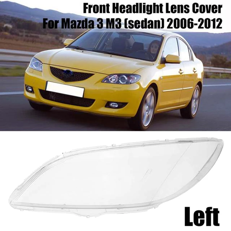 

Car Front Headlight Lens Cover Headlight Lamp Shell Accessories For Mazda 3 M3 Sedan 2006 - 2012