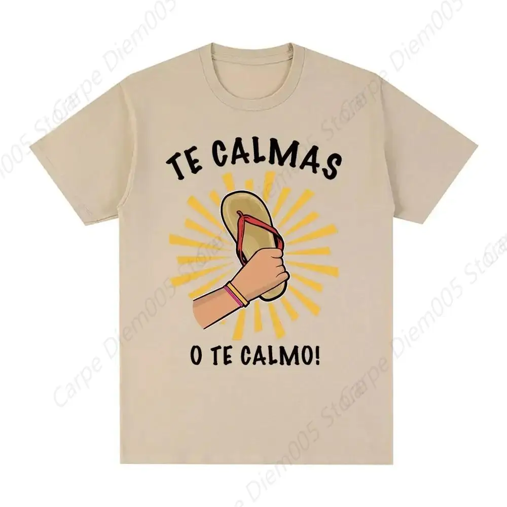 Fun Spanish Mom Meme Te Calmas O Calmo T-Shirt Women'S Fashion Hip Hop Loose