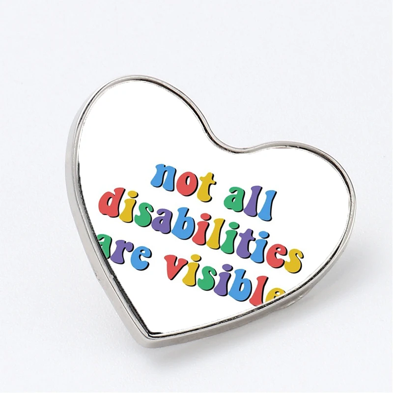 

Not All Disabilities Are Visible Wjq Brooches Pin Jewelry Accessory Customize Brooch Fashion Lapel Badges