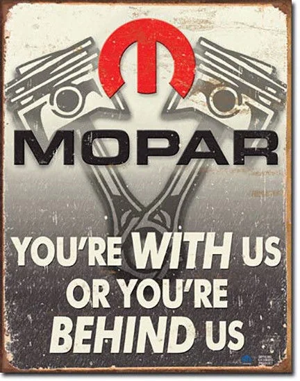 

Mopar You're with Us or You're Behind Us Retro Metal Tin Sign Poster Home Garage Plate Cafe Pub Motel Art Wall Decor