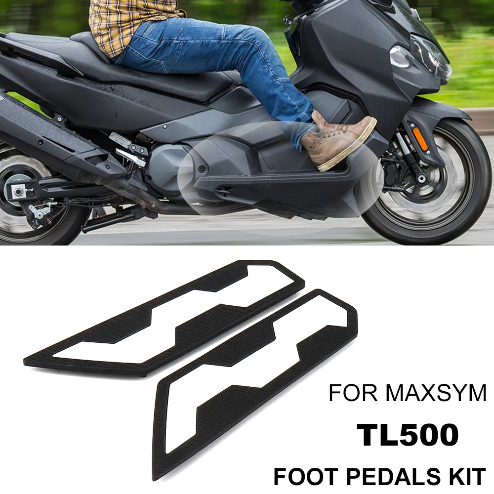 

For SYM Maxsym TL 500 MAXSYM TL500 New Motorcycle Accessories Rubber Foot Pegs Pedals Footrest Footpegs Pedal kit