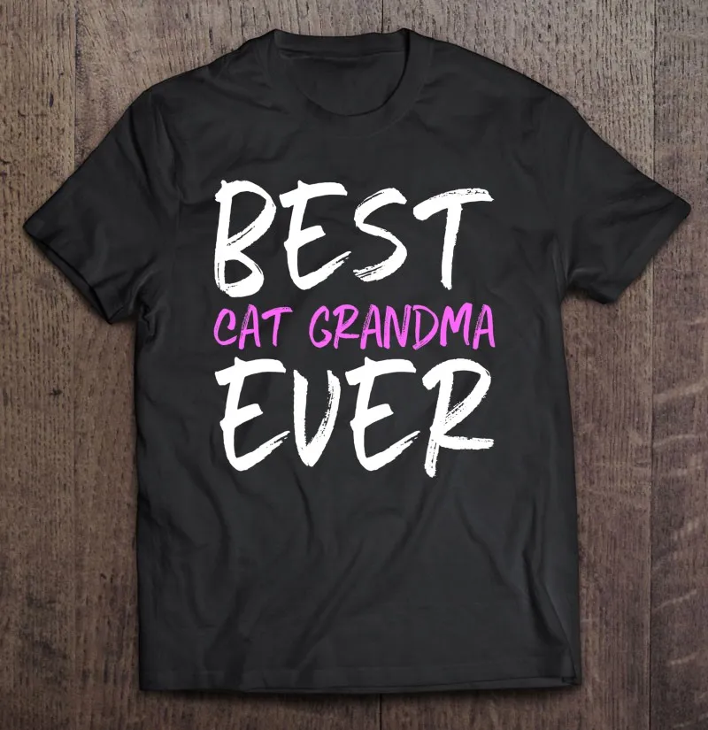 

Best Cat Grandma Ever Funny Gift Mothers Day T-Shirt Men'S Shirt Sport Women Unisex Men'S T-Shirt Oversized T Shirt Shirts Top