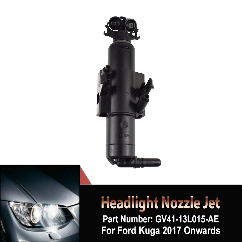 

For Ford Kuga 2017 Onwards Front Bumpers Headlight Washer Nozzle Spray Actuator Jet GV41-13L015-AE GV41-13L014-AE