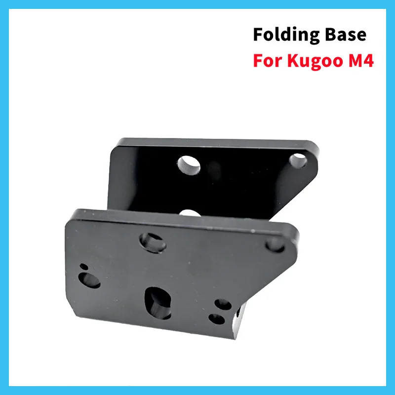 

10 Inch Electric Scooter Folding Base for Kugoo M4 E-scooter Kick Scooter Accessories Skateboards Parts Folding Base