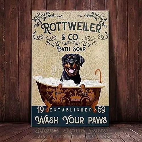 

Rottweiler Dog Retro Metal Tin Signs Rottweiler Co. Bath Soap Wash Your Paws Restaurant Cafe Living Room Kitchen Home Bar