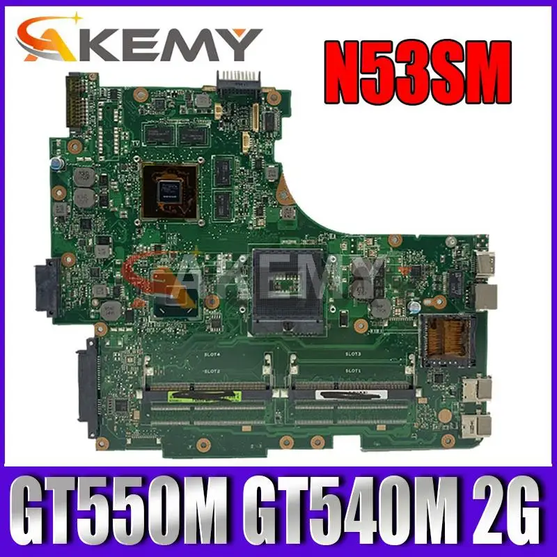 

N53SM материнская плата 2 * Слоты GT550M GT540M 2G для ASUS N53S N53SV N53SN N53SM материнская плата для ноутбука N53SM тестовая плата 100%