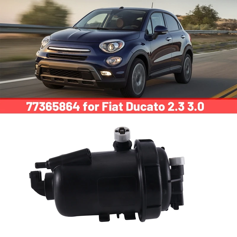

77365864 Fuel Filter Filter Car For Fiat Ducato 2.3 3.0