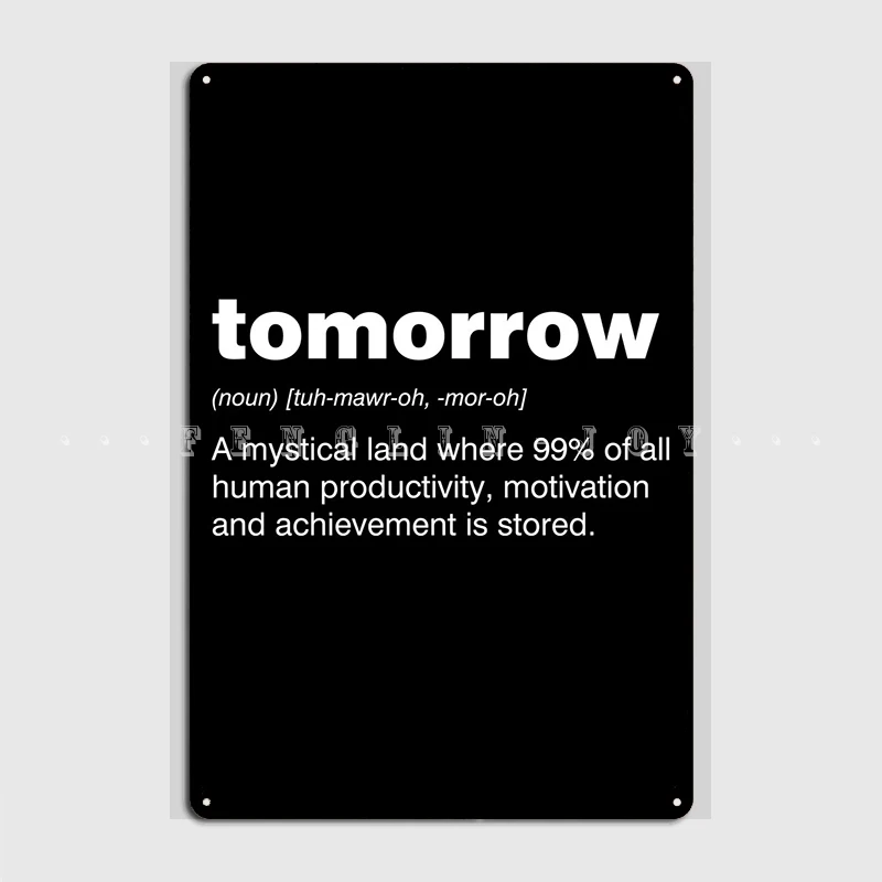 

Tomorrow Poster Metal Plaque Club Party Garage Club Custom Plaques Tin Sign Poster