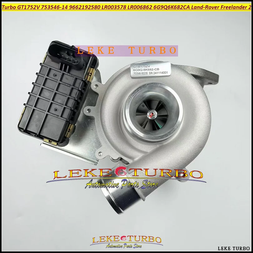 Турбо GT1752V 753546 -5023S -0014 6G9Q6K682CA 9684856680 Для Land-Rover Freelander II 2.2L DW12B PSA 2007-160HP