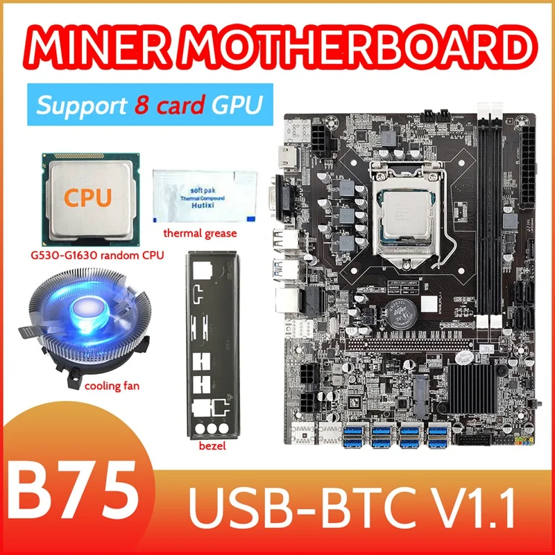 8 Card GPU B75 Mining Motherboard+G530/G1630 CPU+Cooling Fan+Thermal Grease+Baffle 8XUSB3.0(PCIE1X) LGA1155 DDR3 MSATA