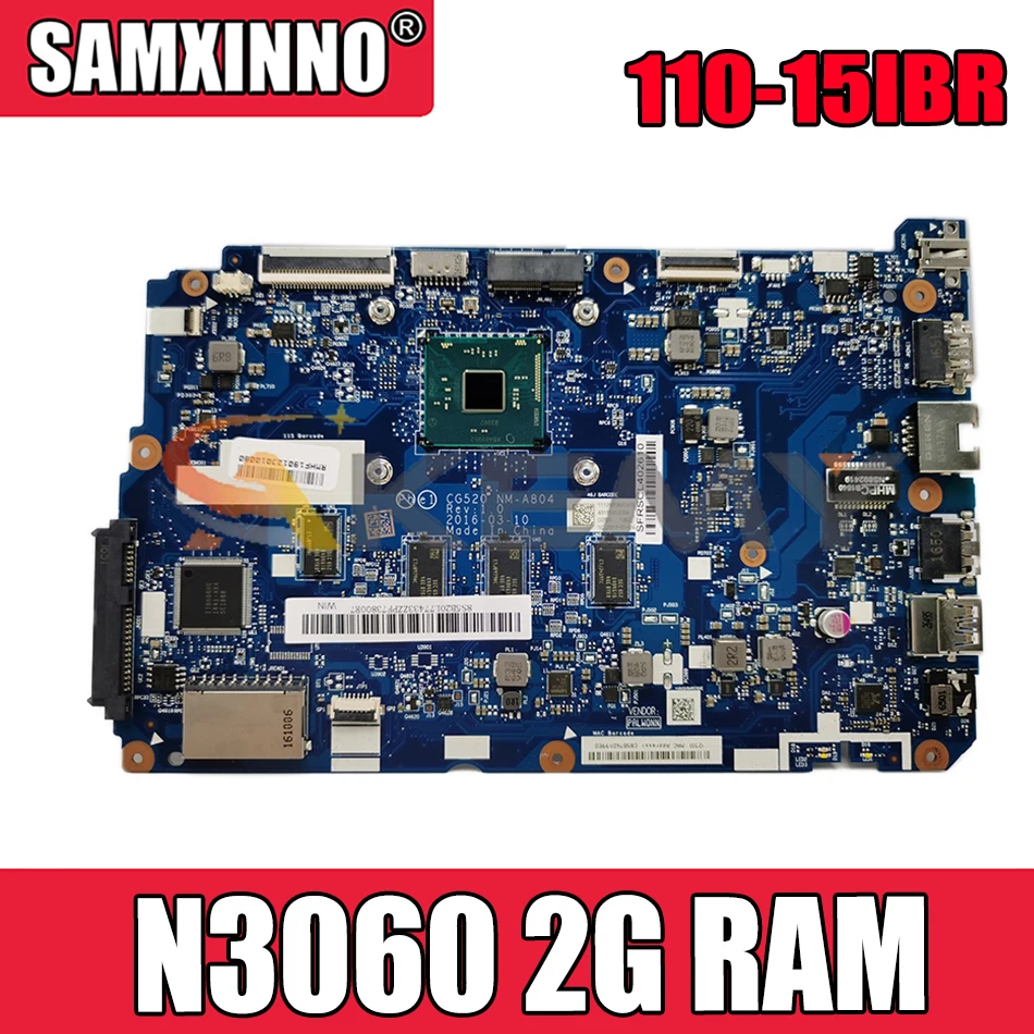 

Материнская плата Akemy для ноутбука Lenovo 110-15IBR CG520, центральный процессор N3060, 2G, встроенная графическая карта, тест 100%, ОК