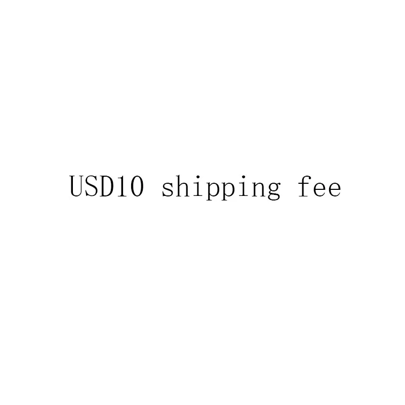 

USD 10 shipping fee