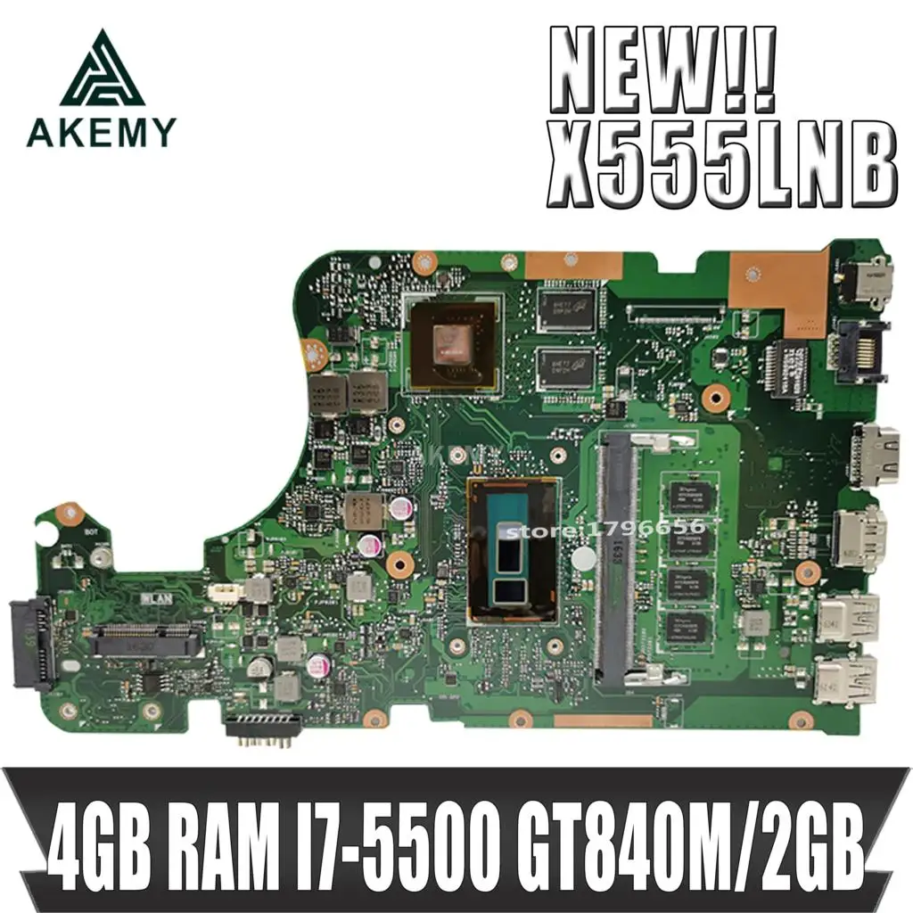 

Материнская плата для ноутбука Akmey X555LN Материнская плата Asus X555LNB X555LN X555LD X555LB X555LJ X555LF, 4 Гб ОЗУ, I7-5500 GT840M/2 ГБ