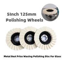 125mm polishing wheels 5inch flap felt disc angle grinder buffing wheel metal best price waxing polishing disc for glass