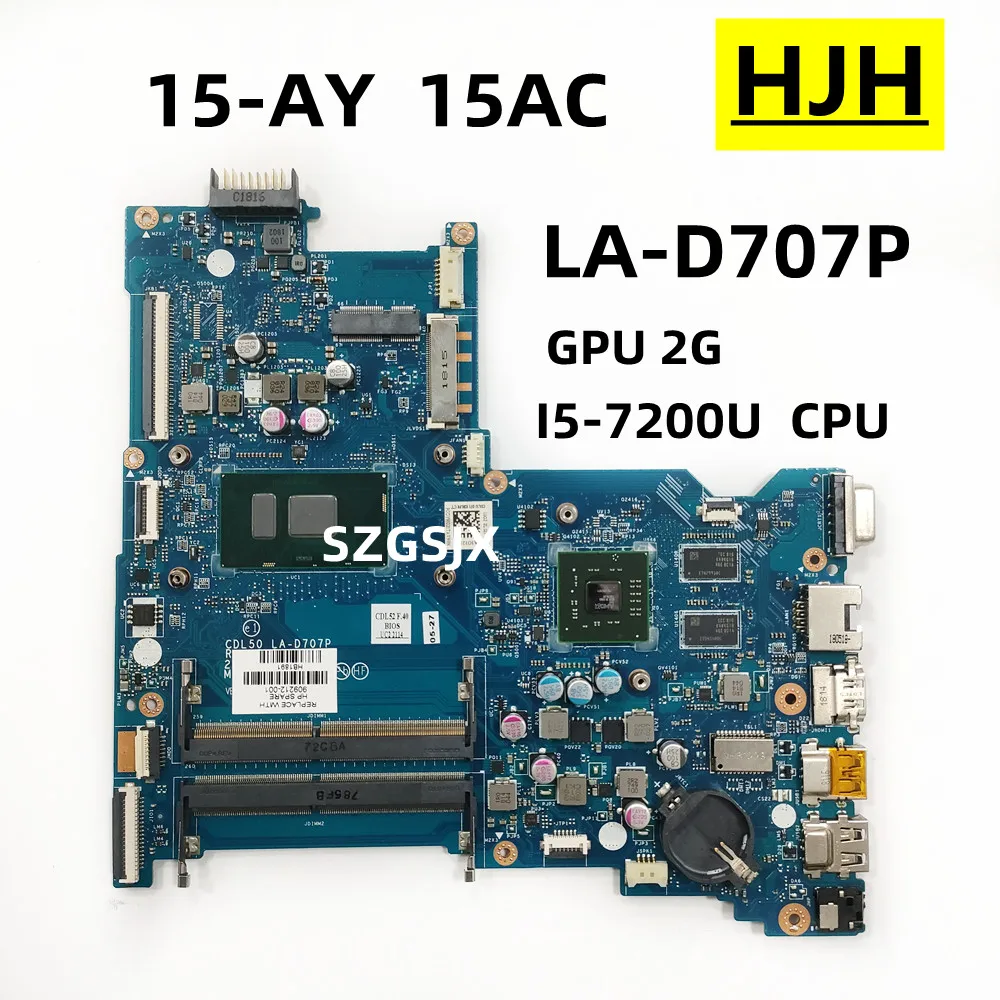 

For HP 15-AY 15-Ay78tx TPN-C125 Laptop Motherboard CDL50 LA-D707P I5-7200U CPU, GPU 2G 909212-001 903791-601, 903790-601