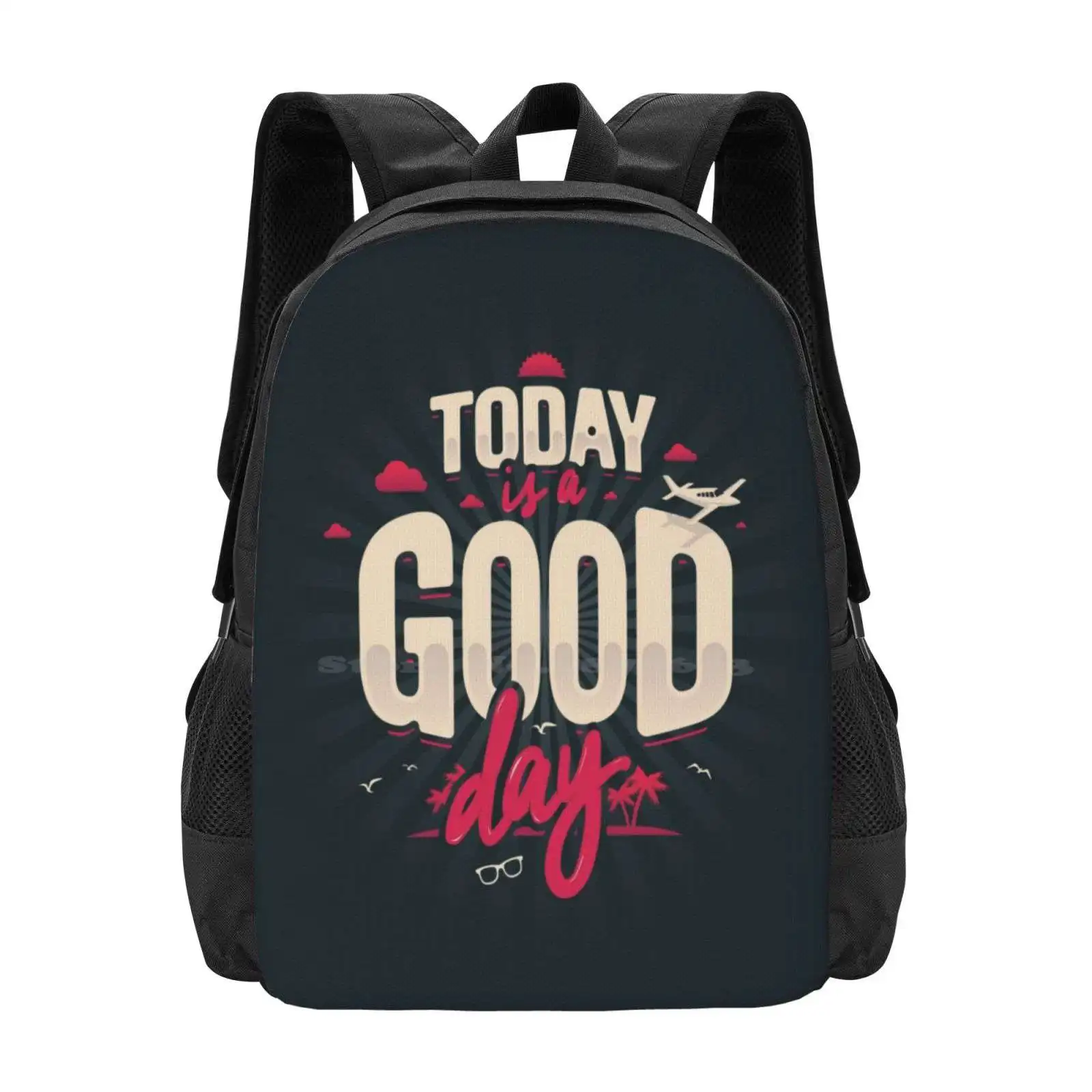 

Today Is A Good Day Bag Backpack For Men Women Girls Teenage Quotes Typography Artoftype Todayisagoodday Graphicdesign