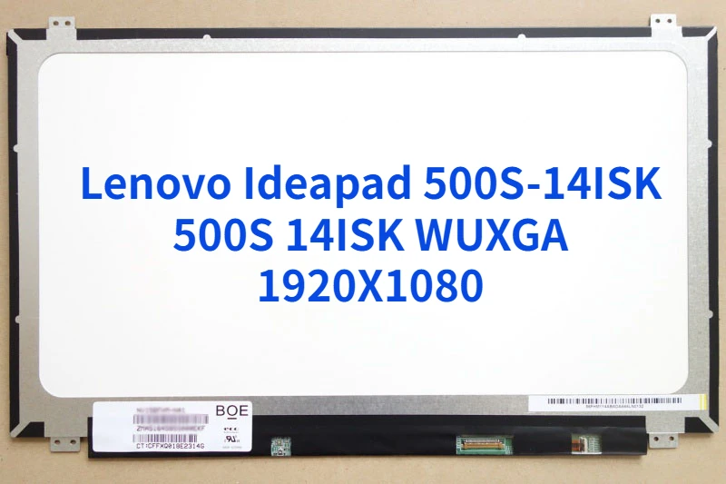 

14.0" Laptop matrix LED LCD Screen For Lenovo Ideapad 500S-14ISK 500S 14ISK WUXGA 1920X1080 FHD Display Panel Tested Replacement