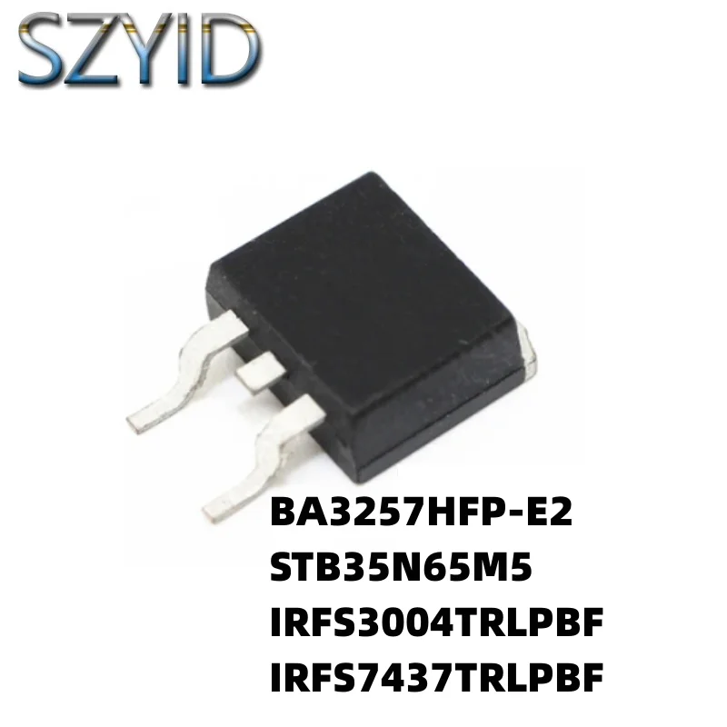 

1 шт. TO-263-BA3257HFP-E2 STB35N65M5 IRFS3004TRLPBF IRFS7437TRLPBF