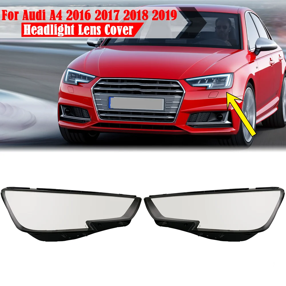 

For Audi A4 A4L 2016 2017 2018 2019 Front Headlight Cover Headlamp Lamp Shell Transparent Lampshade Case Lens Plexiglass