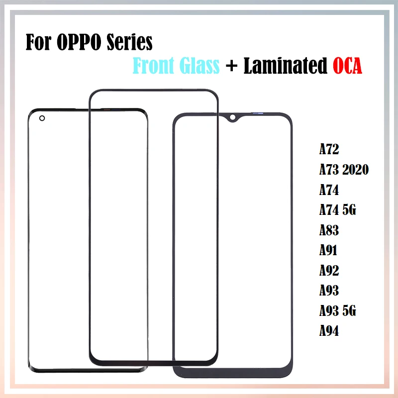 

10Pcs For Oppo A72 A92 A73 2020 A93 5G A83 A91 A94 A74 LCD Front Touch Screen Outer Lens Glass Panel With OCA Glue Laminated