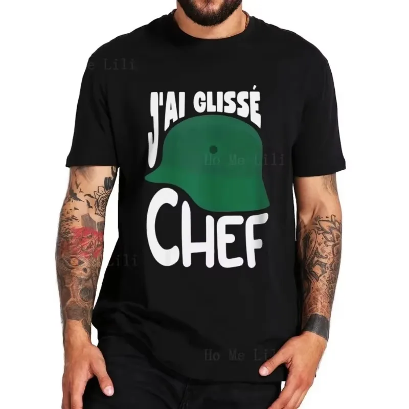 Фото Футболки для мужчин J'Ai Glisse Chef с забавными цитатами из французских фильмов, футболки с изображением знаменитостей, высококачественные повседневные футболки из 100% хлопка, унисекс, повседневные №1