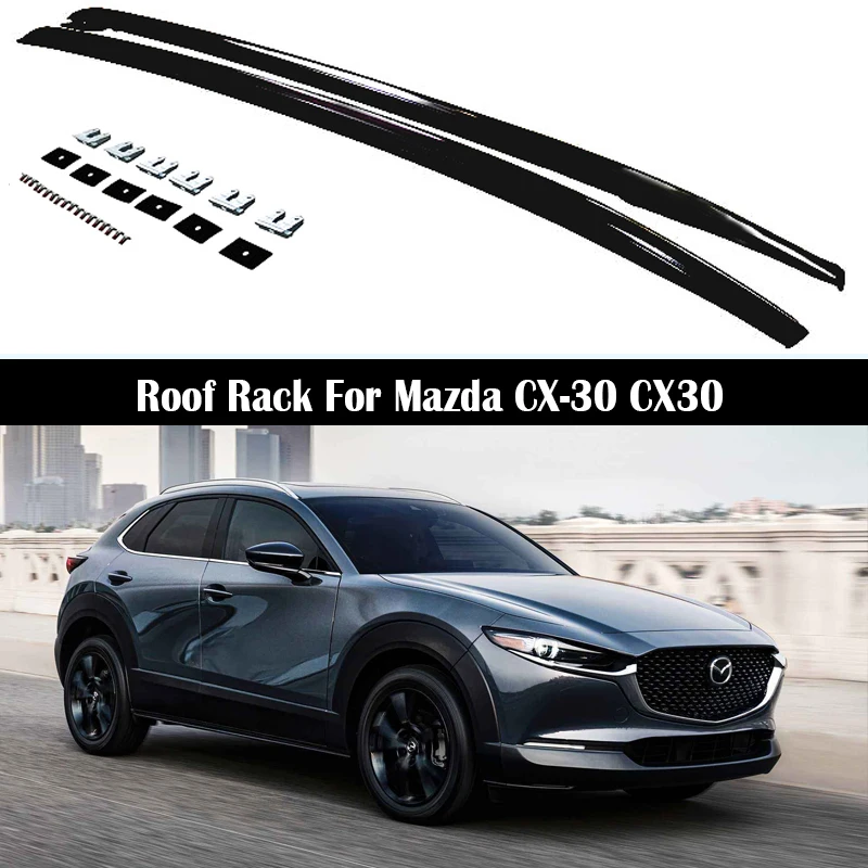 

OEM style Roof Rack For Mazda CX-30 CX30 2020-2022 Rails Bar Luggage Carrier Bars top Cross bar Rack Rail Boxes Aluminum alloy