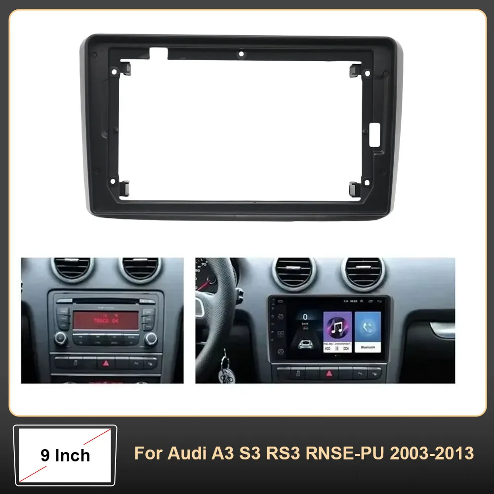 Фото Автомобильный аудио 9-дюймовый адаптер DVD с большим экраном для Audi A3 S3 RS3 RNSE-PU 2003-2013 2Din Dash Installation Panel Frame Kit №1