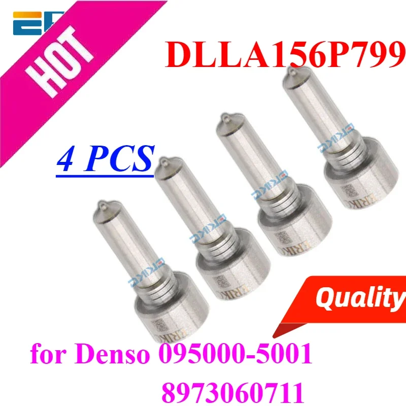 4 шт. DLLA156P799 форсунка Common Rail DLLA 156 P 799 распылитель топлива для Denso ISUZU 4HJ1 095000 -5001 -5002