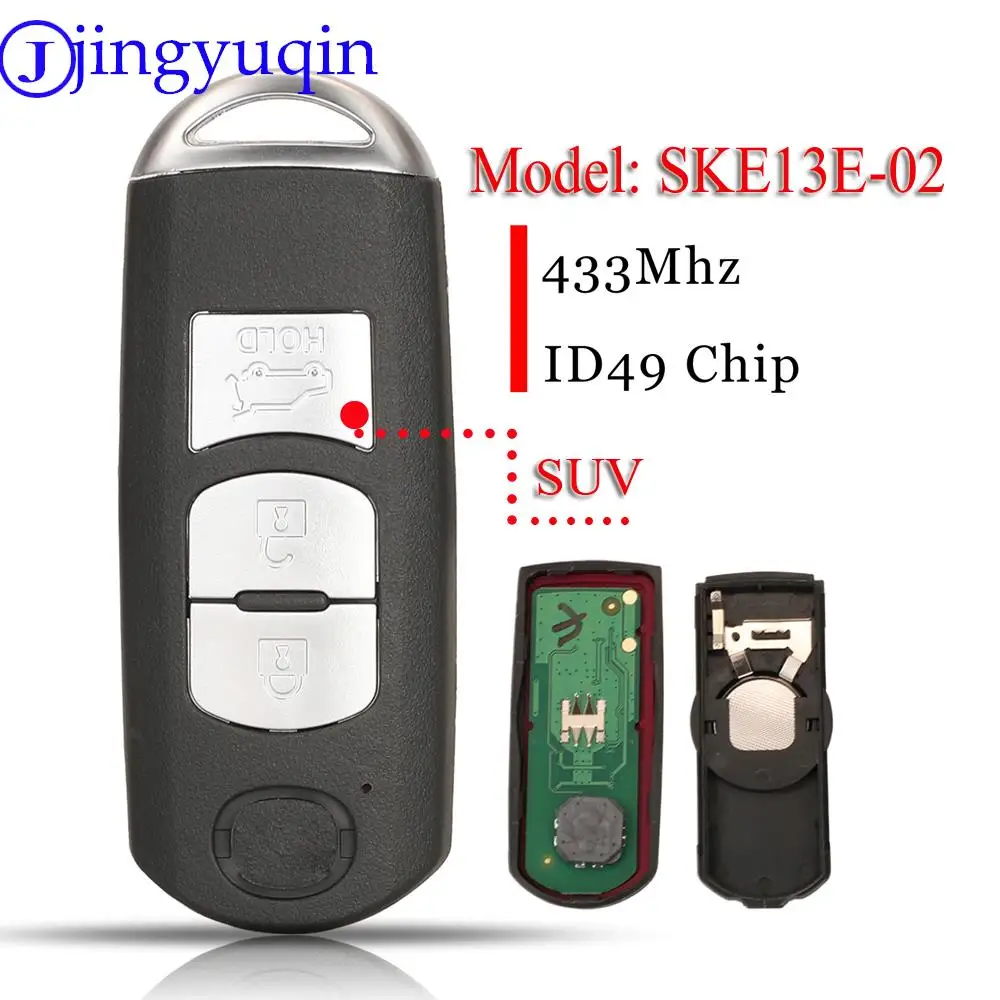 

Jingyuqin 3Buttons SUV SKE13E-02 Smart Remote Car Key Fob 433MHz 49 Chip For Mazda (Mitsubishi System) CX-5 CX-9 2017 2018