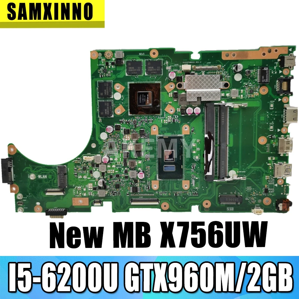 

For Asus X756UW X756UQK X756UQ X756UR X756UWK X756UV X756UXM X756U laptop motherboard mainboard I5-6200/6198U GTX960M/2GB DDR4