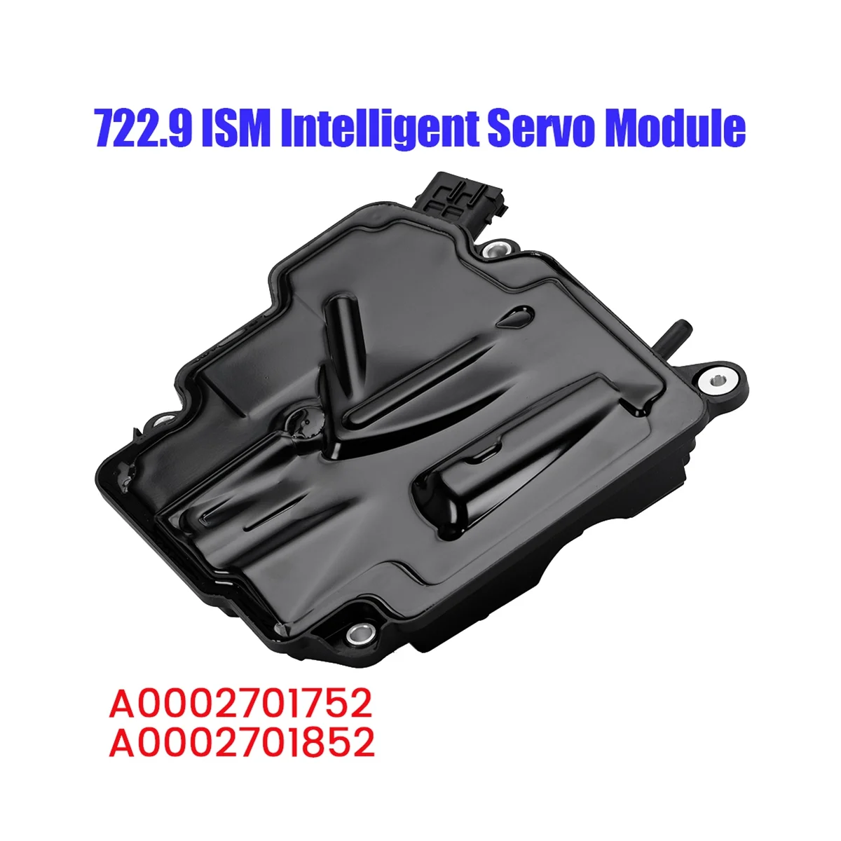 

New 722.9 ISM Intelligent Servo Module & Program A0002701752 A0002701852 for Mercedes Benz C/E/G/R/S/ML/SL Transmission