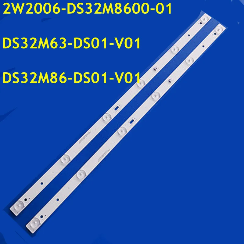 

2PCS LED Strip 6Lamp 2W2006-DS32M8600-01 DS32M63-DS01-V01 DS32M86-DS01 M00600939 DSBJ-WG For LE32A21J T32BLV 32EU3000 32EU3100