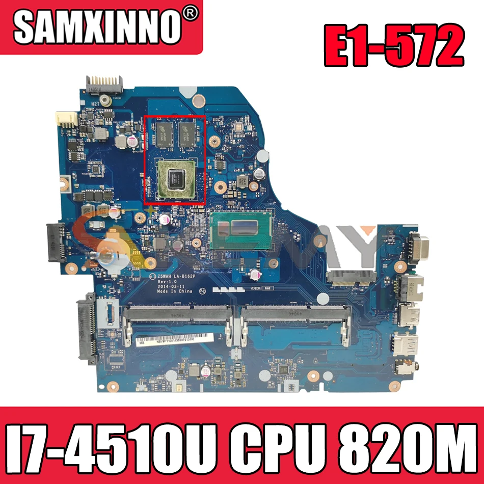 

AKEMY Z5WAH LA-B162P NBMLC11005 NB.MLC11.005 для Acer ASPIRE E1-572 E1-572G материнская плата для ноутбука I7-4510U CPU 820M GPU