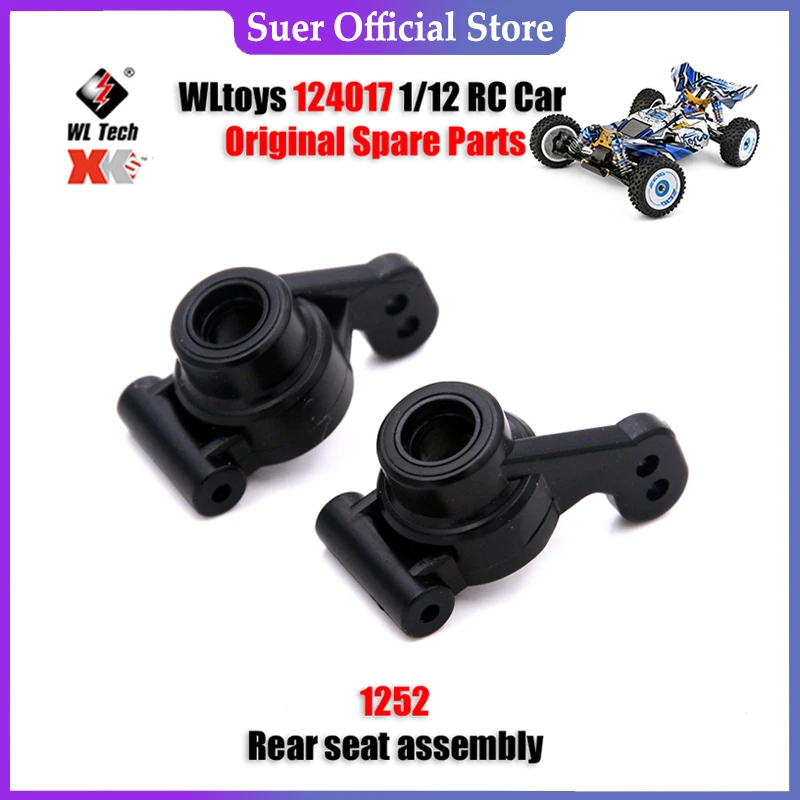 

WLtoys 124017 1/12 RC автомобильные оригинальные запасные части 1252 сборка заднего сиденья
