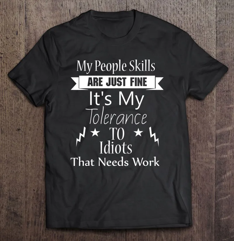 

Футболка с надписью «My People Is Just Fine», «Моя толеранность к идиотам 3», Мужская футболка на заказ для мужчин, мужская футболка