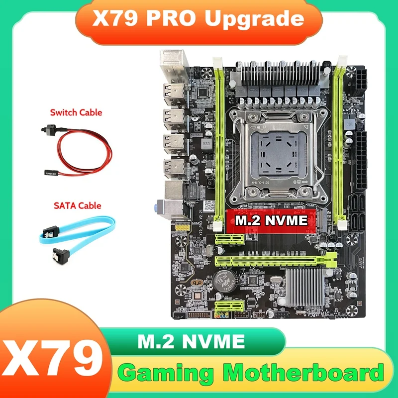 

Обновление для материнской платы X79, X79 Pro, кабель SATA, кабель коммутатора NVME, LGA2011, DDR3, поддержка E5-2660, 2670, ЦПУ, для LOL, CF, PUBG