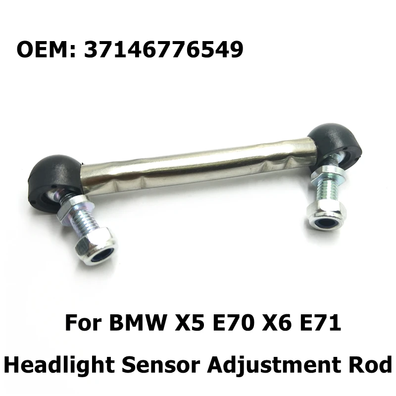 

37146776549 Car Accessories Headlight Sensor Adjustment Rod For BMW X5 E70 X6 E71 Front Regulating Rod