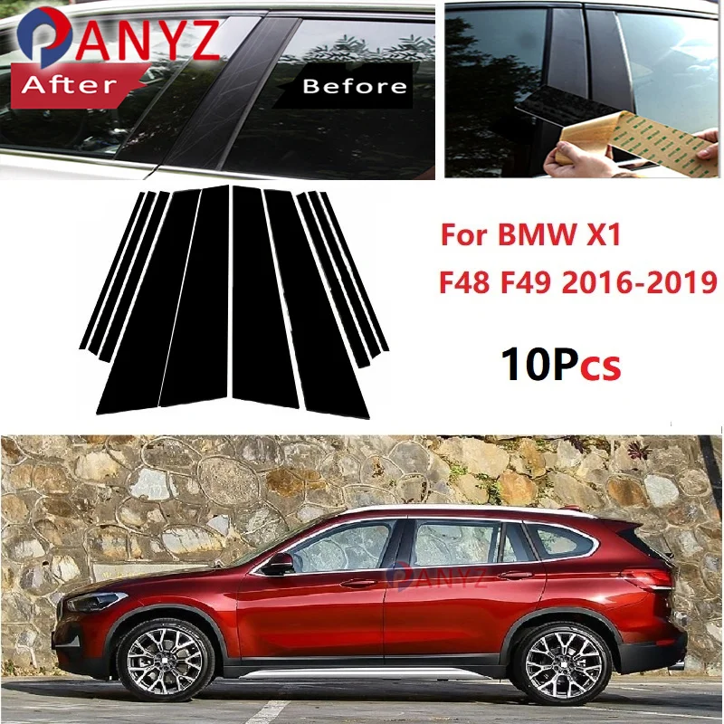 10 шт. глянцевые черные полированные стойки подходят для BMW X1 F48 F49 2016-2019 накладка на