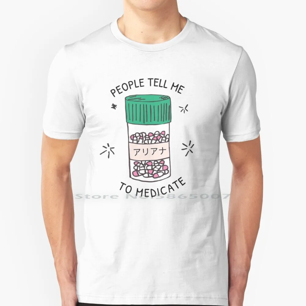 

Люди скажут мне о лекарстве, футболка из 100% хлопка, позиции Ари для президента Арианы, альбома песни президента позиции