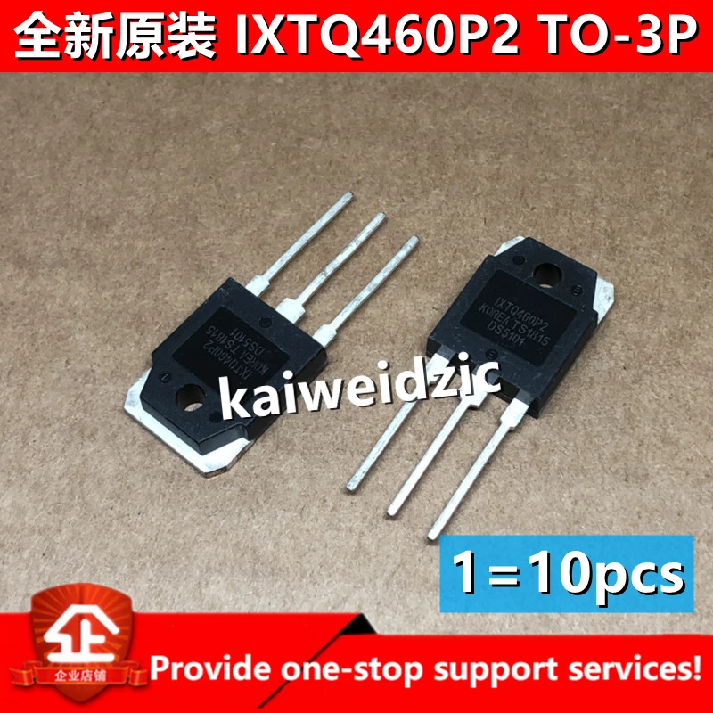 10 шт. kaiweikdic IXTQ460P2 24A/500V TO-3P MOSFET/Инвертор постоянного напряжения/Триод/интегральная