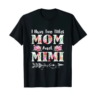 i have two titles mom and mimi floral mothers day gift t shirt graphic tees women aesthetic clothes short sleeve blouses tops