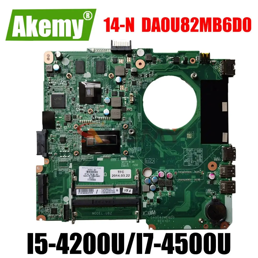 

DA0U82MB6D0 материнская плата для ноутбука HP плитки 14-N, материнская плата для ноутбука 14 дюймов, системная плата стандарта I7-4500U CPU V2G GPU